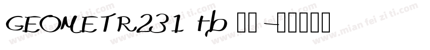 GEOMETR231 tb 常规字体转换